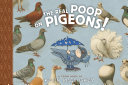 Image for "The Real Poop on Pigeons!"